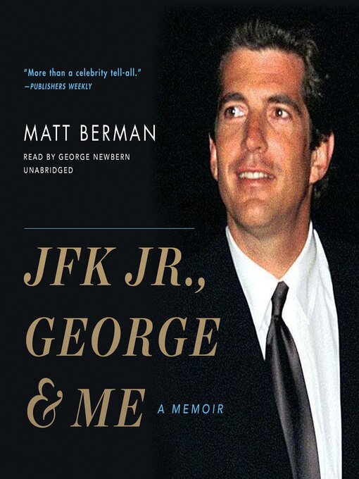 Title details for JFK Jr., George & Me by Matt Berman - Wait list